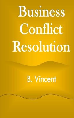 Book cover for Business Conflict Resolution