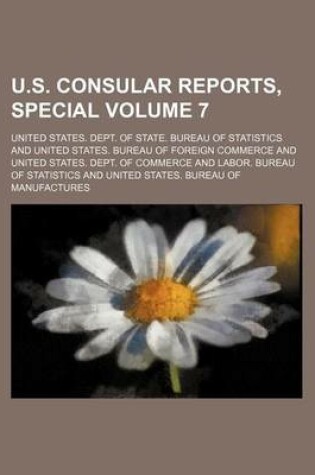 Cover of U.S. Consular Reports, Special Volume 7