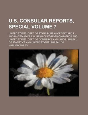 Book cover for U.S. Consular Reports, Special Volume 7