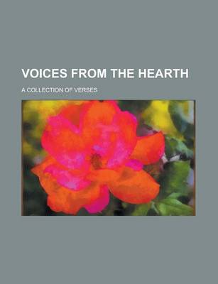 Book cover for Voices from the Hearth; A Collection of Verses