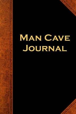 Cover of Journal For Men Man Cave Journal Vintage Style