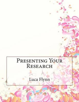 Book cover for Presenting Your Research