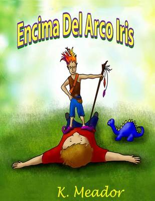 Book cover for Encima Del Arco Iris