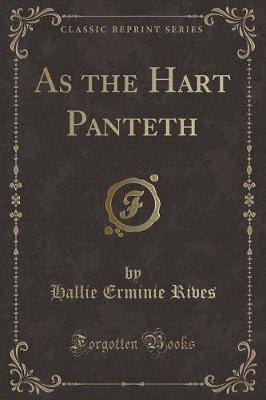 Book cover for As the Hart Panteth (Classic Reprint)