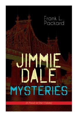 Book cover for Jimmie Dale Mysteries (4 Novels in One Volume)