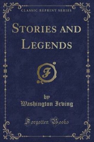Cover of Stories and Legends (Classic Reprint)