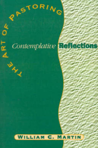 Cover of The Art of Pastoring Contemplative Reflections