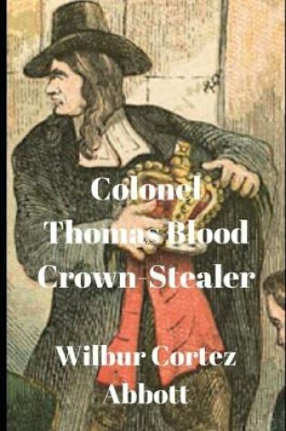 Cover of Colonel Thomas Blood Crown-Stealer