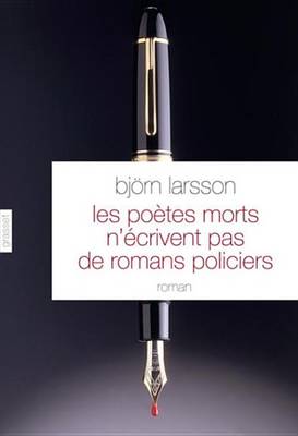 Cover of Les Poetes Morts N'Ecrivent Pas de Romans Policiers