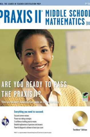 Cover of Praxis II Middle School Mathematics (0069) W/CD-ROM 2nd Ed.