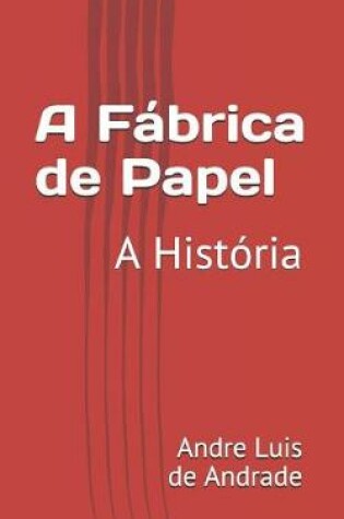 Cover of A F brica de Papel