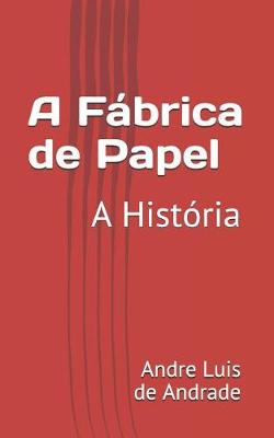 Book cover for A F brica de Papel