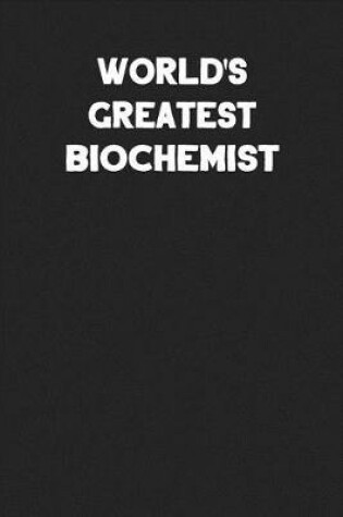 Cover of World's Greatest Biochemist