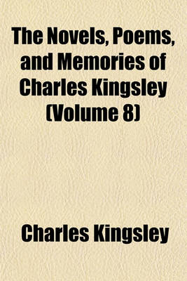 Book cover for The Novels, Poems, and Memories of Charles Kingsley (Volume 8); Two Years Ago