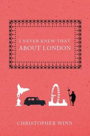 Cover of I Never Knew That about London