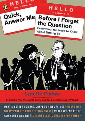 Book cover for Quick, Answer Me Before I Forget the Question