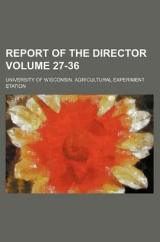 Cover of Report of the Director Volume 27-36