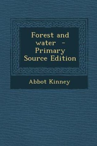 Cover of Forest and Water - Primary Source Edition