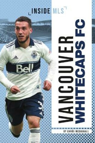 Cover of Vancouver Whitecaps FC