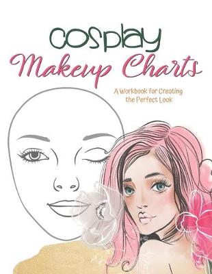 Book cover for Cosplay Makeup Charts