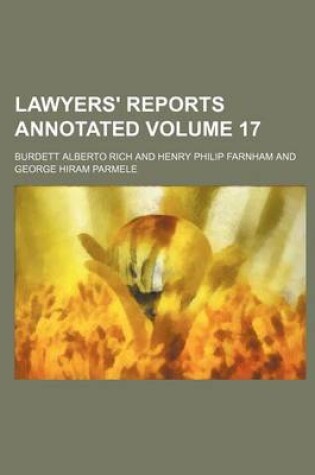 Cover of Lawyers' Reports Annotated Volume 17