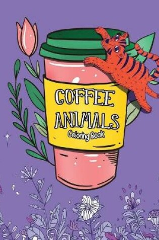 Cover of Coffee Animals Coloring Book