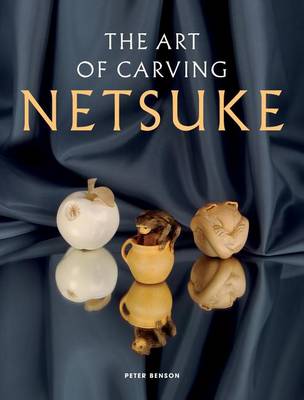 Book cover for The Art of Carving Netsuke