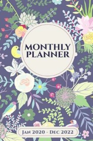 Cover of 3 Year Monthly Planner and Agenda - January 2020 to December 2022