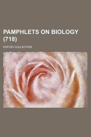 Cover of Pamphlets on Biology; Kofoid Collection (718 )