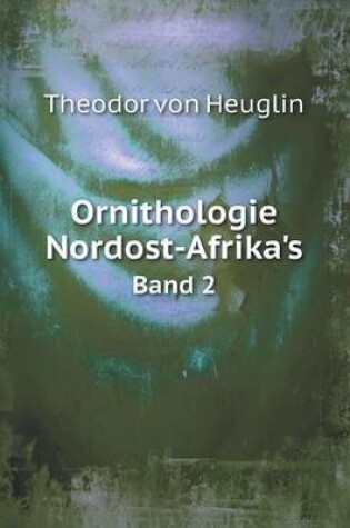 Cover of Ornithologie Nordost-Afrika's Band 2