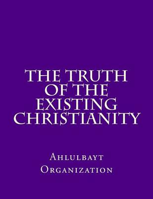 Book cover for The Truth of the Existing Christianity