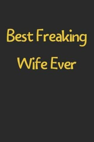 Cover of Best Freaking Wife Ever