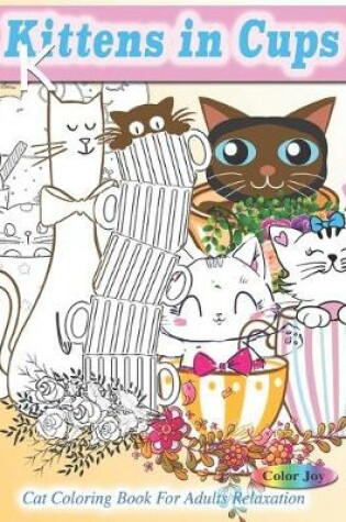 Cover of Kittens In Cups