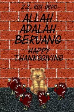 Cover of Allah Adalah Beruang Happy Thanksgiving