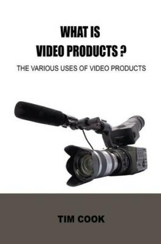 Cover of What Is Video Products