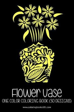 Cover of FLOWER VASE One Color Coloring Book