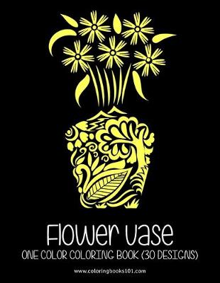 Book cover for FLOWER VASE One Color Coloring Book
