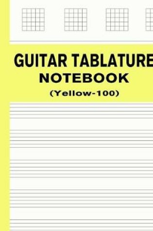 Cover of Guitar Tablature Notebook (Yellow-100)