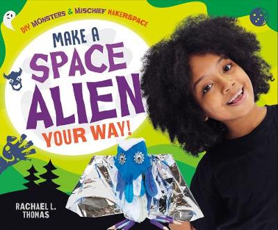 Book cover for Make a Space Alien Your Way!