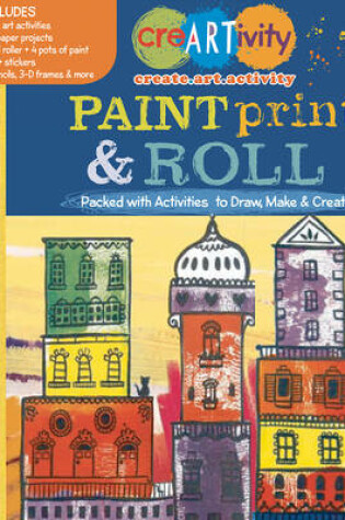 Cover of CreARTivity: Paint, Print, & Roll