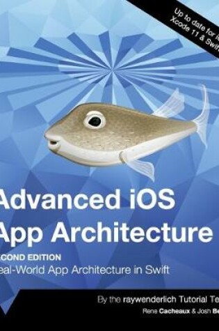 Cover of Advanced iOS App Architecture (Second Edition)