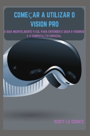 Cover of Come�ar a Utilizar O Vision Pro