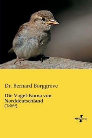 Cover of Die Vogel-Fauna von Norddeutschland