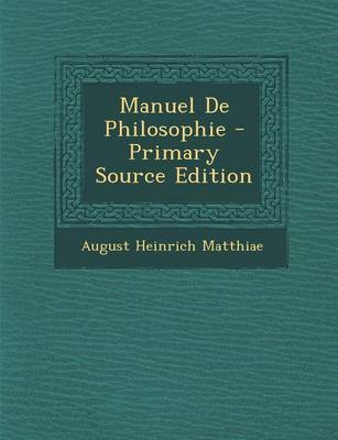 Book cover for Manuel de Philosophie - Primary Source Edition