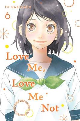 Cover of Love Me, Love Me Not, Vol. 6