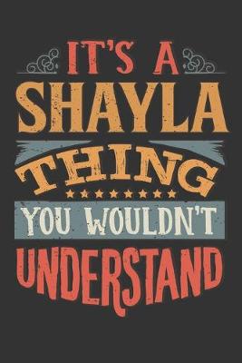 Book cover for Its A Shayla Thing You Wouldnt Understand