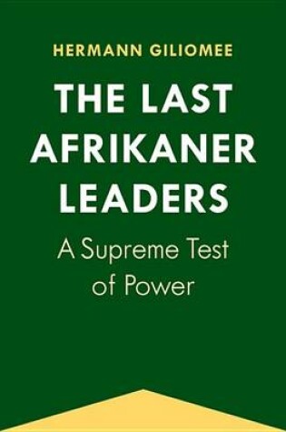 Cover of The Last Afrikaner Leaders