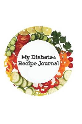 Book cover for My Diabetes Recipe Journal