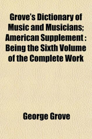 Cover of Grove's Dictionary of Music and Musicians; American Supplement