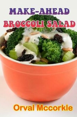 Cover of Make-Ahead Broccoli Salad